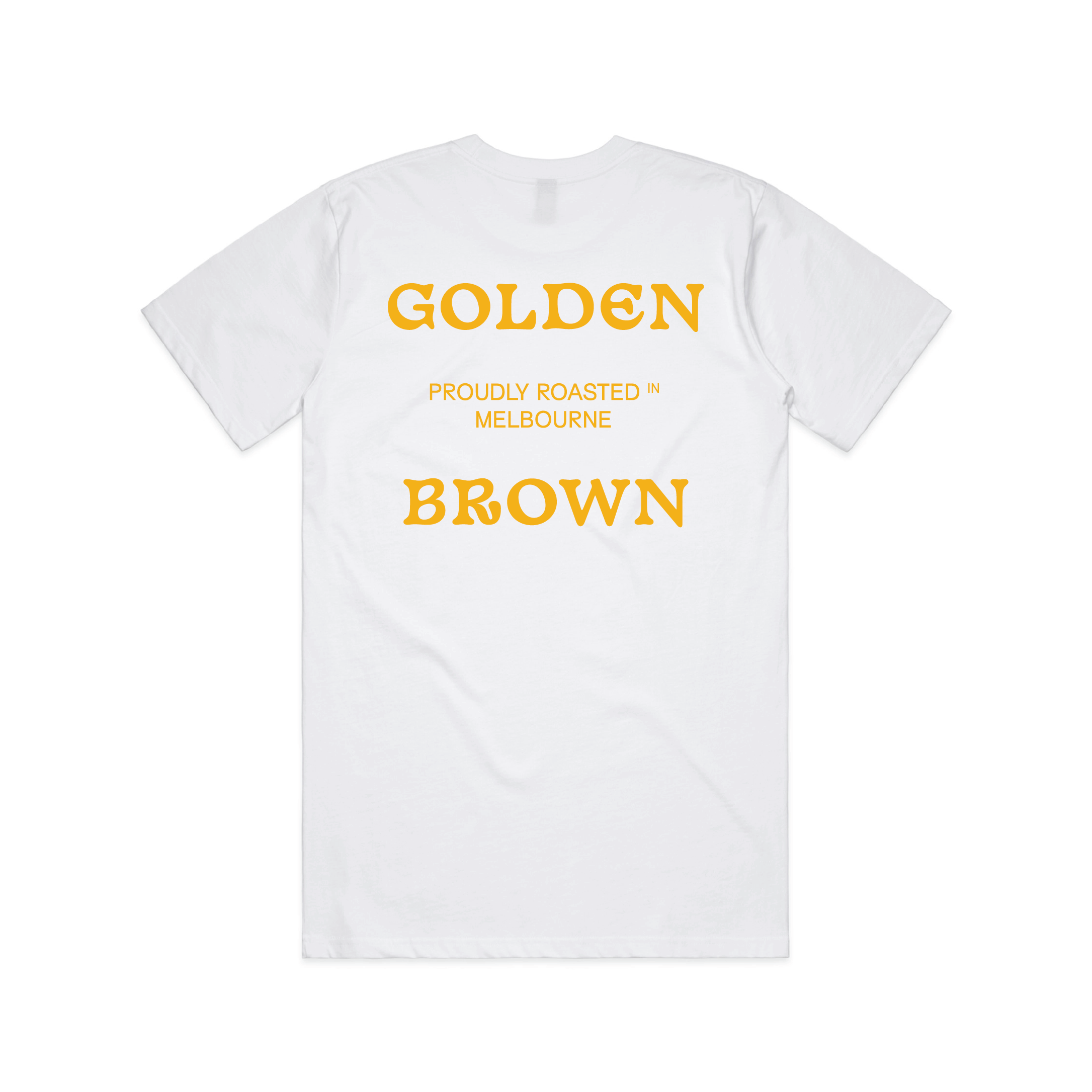Golden Brown Proudly Roasted Tee